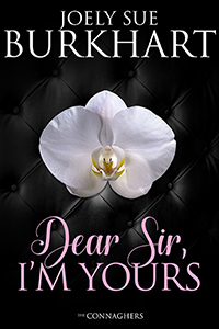 Dear Sir, I'm Yours (The Connaghers) Signed Paperback