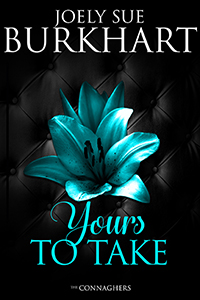 Yours to Take (The Connaghers) Signed Paperback