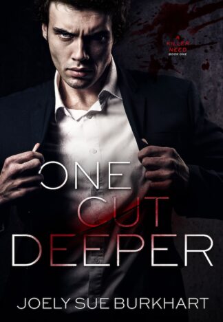 One Cut Deeper (A Killer Need, Book 1) Signed Paperback