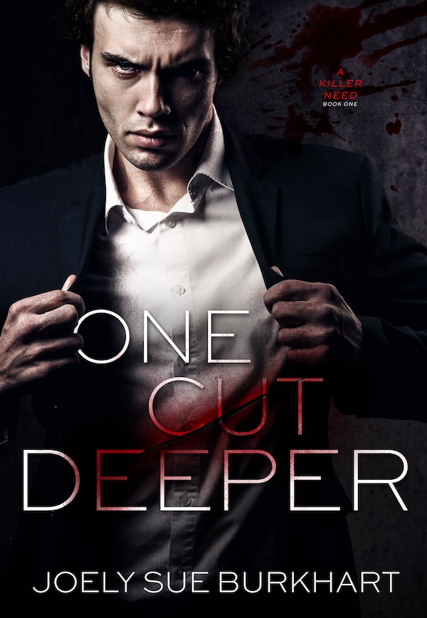 One Cut Deeper (A Killer Need, Book 1) Signed Paperback