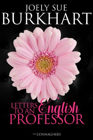Letters to an English Professor (The Connaghers Book 1), Signed Paperback